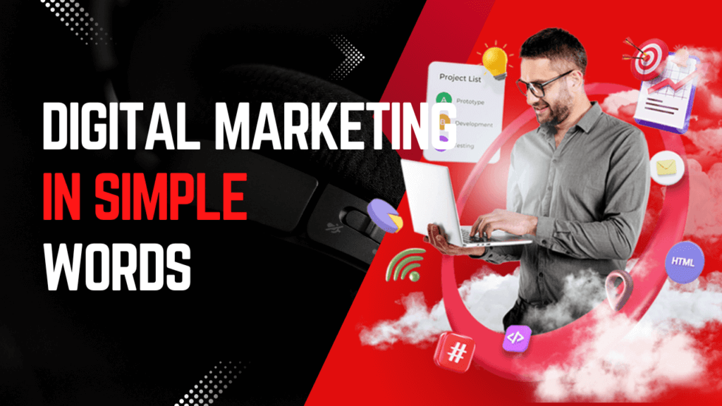 What is digital marketing in simple words